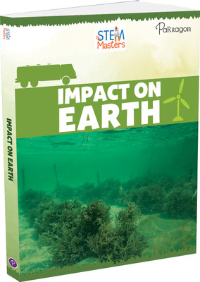 STEM Masters: Impact on Earth Reference Book (Paperback, Children)  - Reference Book(Paperback, PARRAGON publisher)