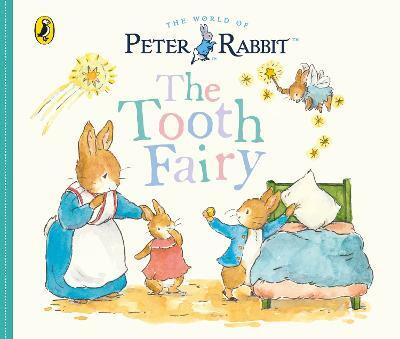 Peter Rabbit Tales: The Tooth Fairy(English, Board book, Potter Beatrix)