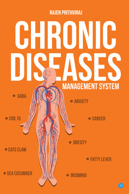 Chronic diseases management system(English, Paperback, Prithviraj Rajen)