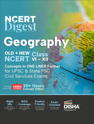 NCERT Digest Geography – Old + New NCERT Class VI – XII Concepts in ONE LINER Format for UPSC & State PSC Civil Services Exams with 30+ Hours Video Course | Notes for a strong IAS Prelims & Mains Foundation | First Book with a seamless integration of Old & New NCERT Books |(Paperback, Disha Experts)