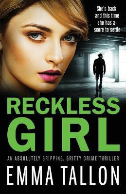 Reckless Girl(English, Paperback, Emma Tallon)