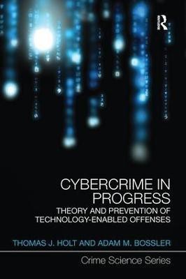 Cybercrime in Progress(English, Paperback, Holt Thomas)