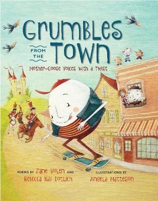 Grumbles from the Town(English, Hardcover, Yolen Jane)