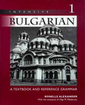 Intensive Bulgarian, Volume 1(English, Paperback, Alexander Ronelle)
