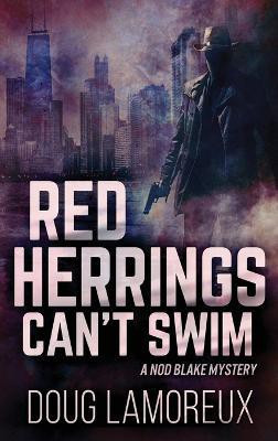 Red Herrings Can't Swim(English, Hardcover, Lamoreux Doug)