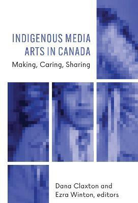 Indigenous Media Arts in Canada(English, Paperback, unknown)