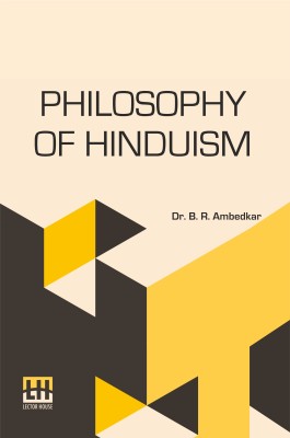 Philosophy Of Hinduism(Paperback, Dr. B. R. Ambedkar)