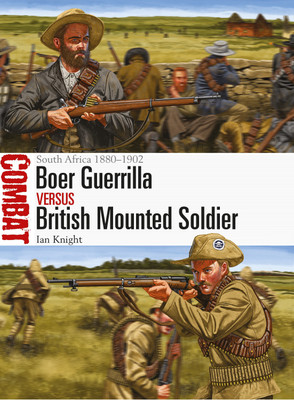 Boer Guerrilla vs British Mounted Soldier(English, Paperback, Knight Ian)