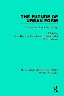 The Future of Urban Form(English, Paperback, unknown)