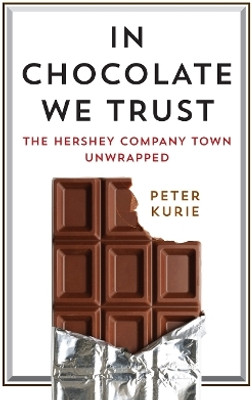 In Chocolate We Trust(English, Electronic book text, Kurie Peter)