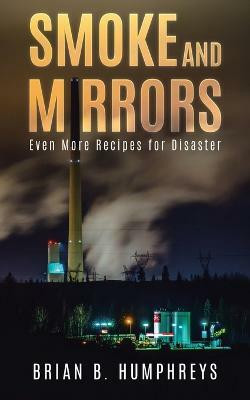 Smoke and Mirrors(English, Paperback, Humphreys Brian B)