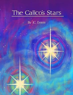 The Calico's Stars(English, Paperback, Evans J.C.)