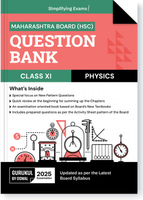 Gurukul By Oswal H.S.C Physics Question Bank for Maharashtra Board (MH) Class 11 Exam 2025: Exam Oriented Book, Latest Syllabus, New Pattern Questions, Activity Sheets by Board, Chapter Summary(Paperback, Oswal Publishers)