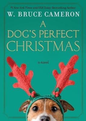 A Dog's Perfect Christmas(English, Paperback, Cameron W Bruce)