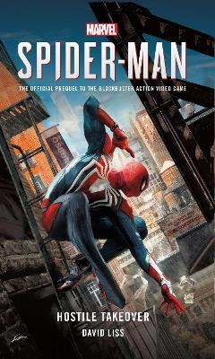 Marvel's SPIDER-MAN: Hostile Takeover(English, Paperback, Liss David)