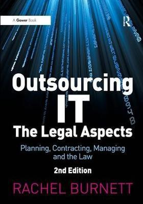 Outsourcing IT - The Legal Aspects(English, Hardcover, Burnett Rachel)