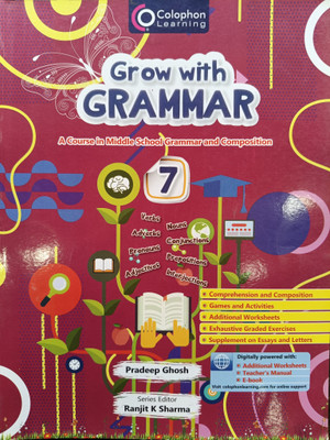 Grow with Grammar Class 7  - A Course in Middle School Grammar and Composition - Colophon Learning(Paperback, Pradeep Ghosh)