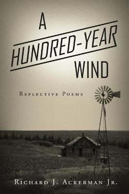 A Hundred-Year Wind(English, Paperback, Ackerman Richard J)