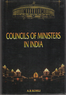 Council of Ministers in India(English, Hardcover, Kohli A. B.)