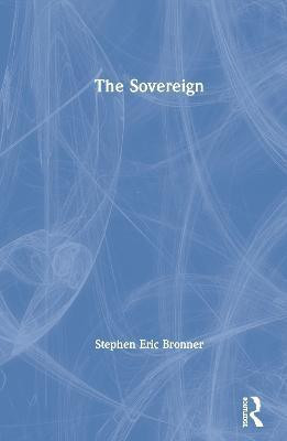 The Sovereign(English, Hardcover, Bronner Stephen Eric)