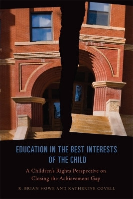 Education in the Best Interests of the Child(English, Electronic book text, Howe R. Brian)