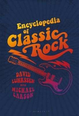 Encyclopedia of Classic Rock(English, Paperback, Luhrssen David)