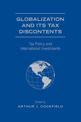 Globalization and Its Tax Discontents(English, Hardcover, Cockfield Arthur J.)