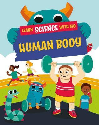 Learn Science with Mo: Human Body(English, Hardcover, Mason Paul)