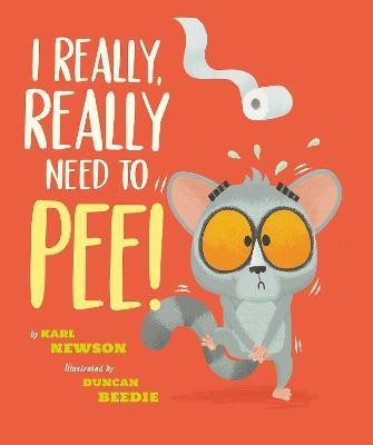 I Really, Really Need to Pee!(English, Hardcover, Newson Karl)