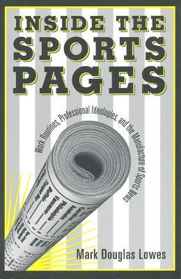 Inside the Sports Pages(English, Electronic book text, Lowes Mark Douglas)