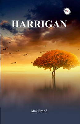 Harrigan(Paperback, Max Brand)