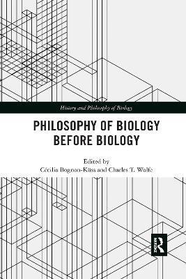 Philosophy of Biology Before Biology(English, Paperback, unknown)