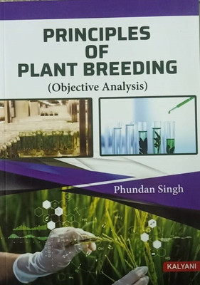 PRINCIPLES OF PLANT BREEDING (OBJECTIVE ANALYSIS)(Paperback, PHUNDAN SINGH)