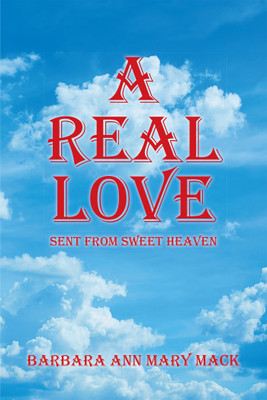 A Real Love(English, Paperback, Mack Barbara Ann Mary)