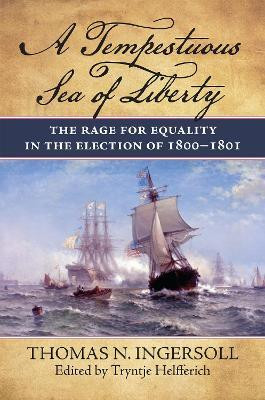 A Tempestuous Sea of Liberty(English, Hardcover, Ingersoll Thomas N.)