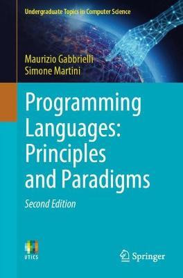 Programming Languages: Principles and Paradigms(English, Paperback, Gabbrielli Maurizio)