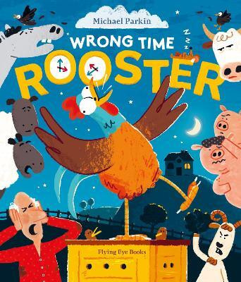 Wrong Time Rooster(English, Hardcover, unknown)