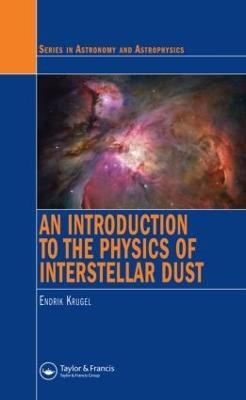 An Introduction to the Physics of Interstellar Dust(English, Hardcover, Krugel Endrik)