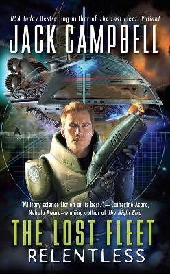 The Lost Fleet: Relentless(English, Paperback, Campbell Jack)