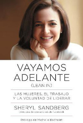 Vayamos adelante / Lean In(Spanish, Paperback, Sandberg Sheryl)