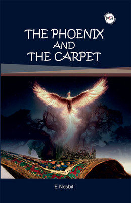 The Phoenix And The Carpet(Paperback, E Nesbit)