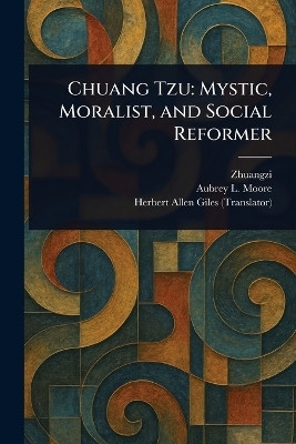 Chuang Tzu(English, Paperback, Zhuangzi Aubrey L (Aubrey Lackington))
