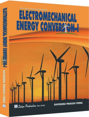 Electromechanical Energy Conversion-I(Paperback, Shivendra Prakash Verma)