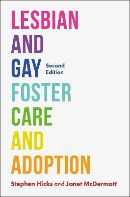 Lesbian and Gay Foster Care and Adoption, Second Edition(English, Paperback, McDermott Janet)