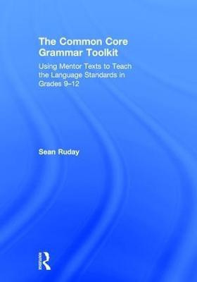 The Common Core Grammar Toolkit(English, Hardcover, Ruday Sean)