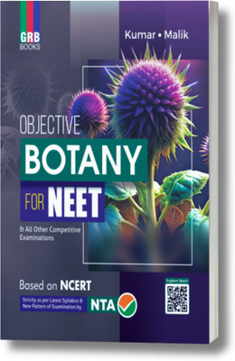 GRB Objective Botany For NEET & All Other Competitive Examinations || Based On NCERT.(Paperback, Dr. Naresh Kumar, Dr. (Mrs.) Jaishree Malik)