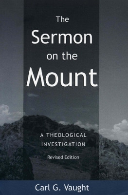 The Sermon on the Mount(English, Paperback, Vaught Carl G.)