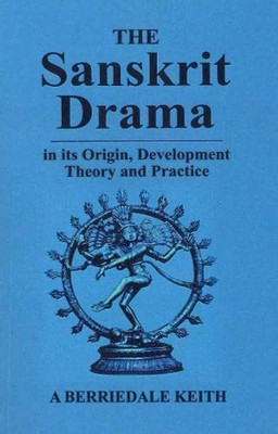The Sanskrit Drama(English, Paperback, Berriedale Keith, A.)