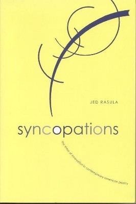 Syncopations(English, Paperback, Rasula Jed)