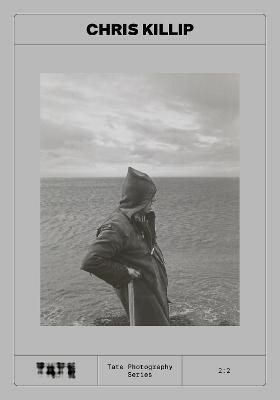 Tate Photography: Chris Killip(English, Paperback, unknown)